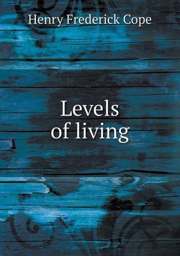 Cover for Henry Frederick Cope · Levels of Living (Paperback Book) (2013)