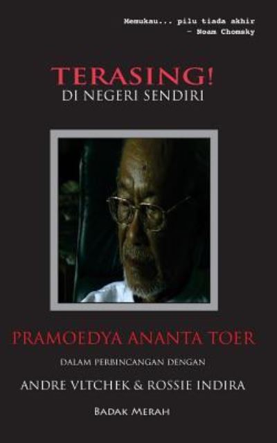 Terasing! Di Negeri Sendiri - Andre Vltchek - Livros - Badak Merah Semesta - 9786027354333 - 18 de fevereiro de 2016