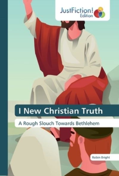 Cover for Robin Bright · I New Christian Truth (Paperback Book) (2019)