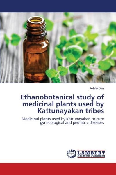 Cover for Sen · Ethanobotanical study of medicinal (Book) (2020)