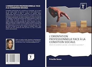 Cover for Priscilla Souza · L'Orientation Professionnelle Face A La Condition Sociale. (Paperback Book) (2020)