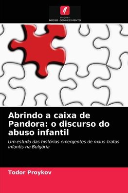 Cover for Todor Proykov · Abrindo a caixa de Pandora (Paperback Book) (2021)