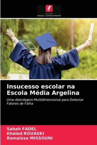 Cover for Sabah Fadel · Insucesso escolar na Escola Media Argelina (Paperback Bog) (2021)