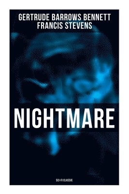 Cover for Francis Stevens · Nightmare (Sci-Fi Classic) (Book) (2022)