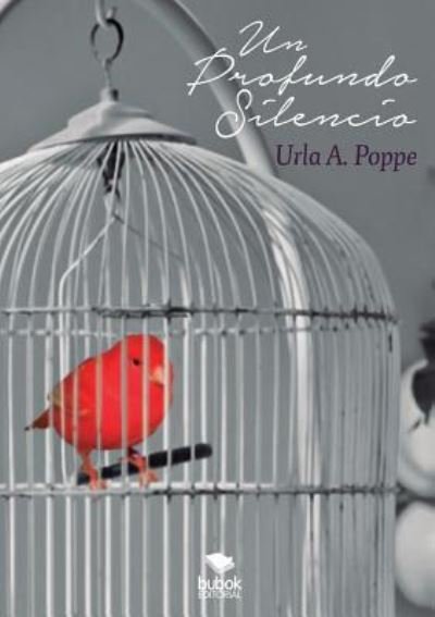Cover for Urla Poppe · Un profundo silencio (Taschenbuch) [Revised edition] (2015)