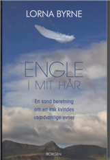 Cover for Lorna Byrne · Engle i mit hår (Sewn Spine Book) [1º edição] (2011)