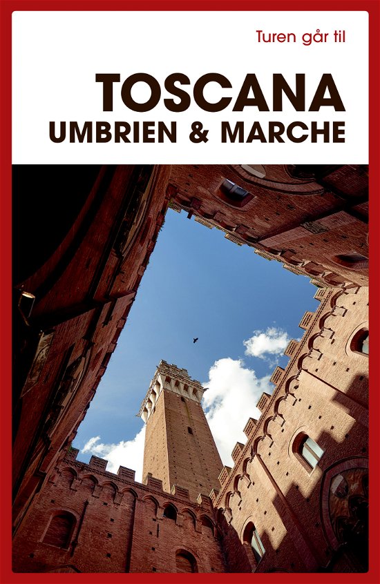 Cover for Preben Hansen · Turen Går Til: Turen går til Toscana, Umbrien &amp; Marche (Sewn Spine Book) [10th edição] (2024)