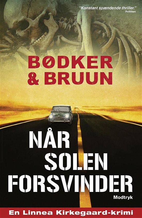 Serien om Linnea Kirkegaard: Når solen forsvinder - Benni Bødker & Karen Vad Bruun - Bøger - Modtryk - 9788771462333 - 14. januar 2015
