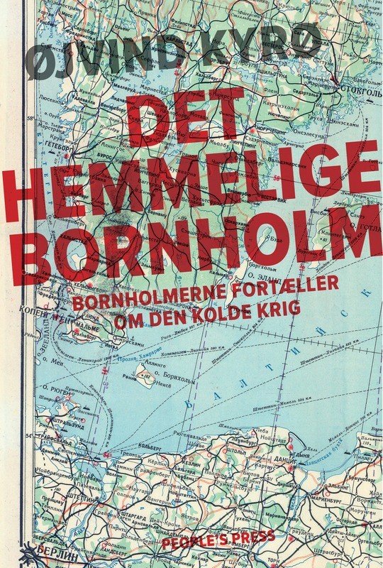 Cover for Øjvind Kyrø · Det hemmelige Bornholm (Bound Book) [1. Painos] (2017)