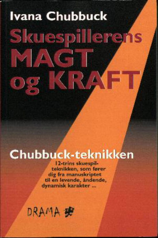 Cover for Ivana Chubbuck · Skuespillerens magt og kraft (Book) (2011)