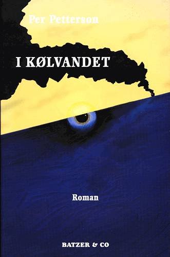 Cover for Per Petterson · Nye romaner: I kølvandet (Poketbok) [1:a utgåva] (2001)