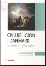 Cover for Signe Engelbreth Larsen og Laura Maria Schütze Margit Warburg · Civilreligion i Danmark . (Sewn Spine Book) [1th edição] (2016)