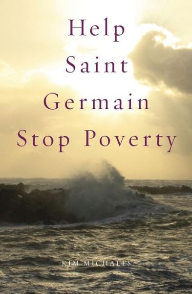 Cover for Kim Michaels · Help Saint Germain Stop Poverty (Paperback Book) (2016)