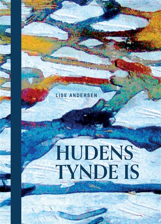 Cover for Lise Andersen · Hudens tynde is (Sewn Spine Book) [2nd edition] (2024)