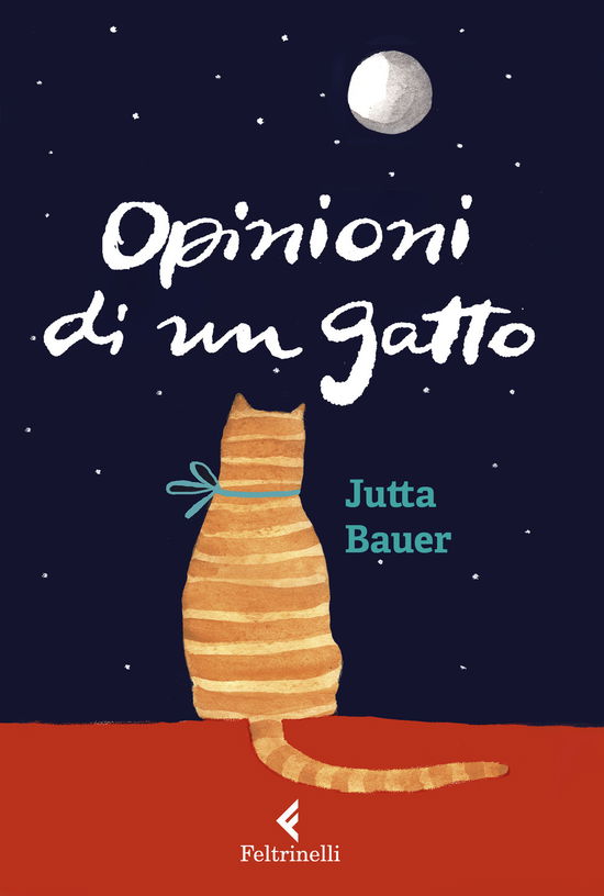 Cover for Jutta Bauer · Opinioni Di Un Gatto. Ediz. A Colori (Book)