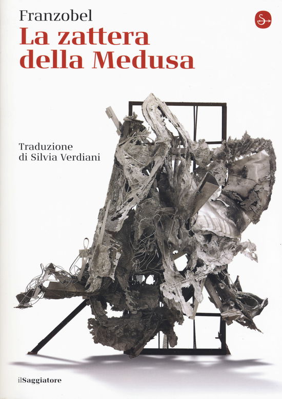 Cover for Franzobel · La Zattera Della Medusa (Book)