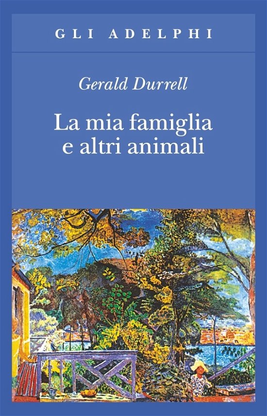 Cover for Gerald Durrell · La Mia Famiglia E Altri Animali (Bog)