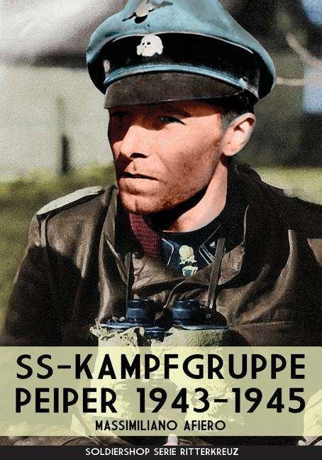 Cover for Massimiliano Afiero · SS-kampfgruppe Peiper 1943-1945 (Paperback Book) (2019)