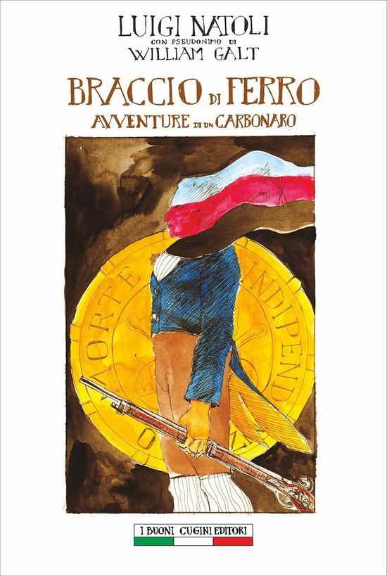 Cover for Luigi Natoli · Braccio Di Ferro. Avventure Di Un Carbonaro (Book)