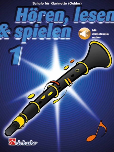 Cover for Hoeren, lesen &amp; spielen 1 Klarinette (Oehler): Schule fur Klarinette (Oehler (Book) (2022)