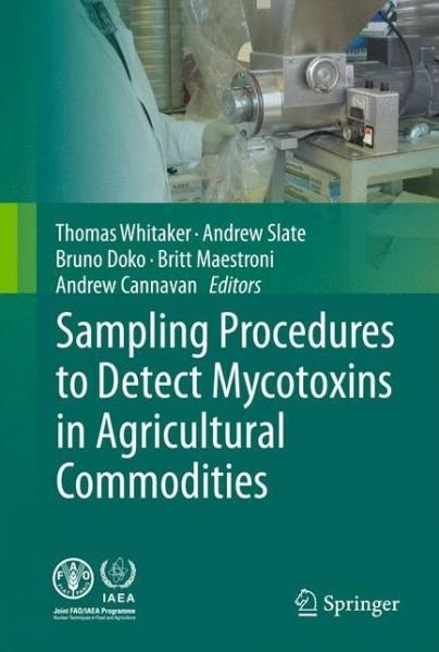Thomas B Whitaker · Sampling Procedures to Detect Mycotoxins in Agricultural Commodities (Hardcover Book) [2011 edition] (2010)