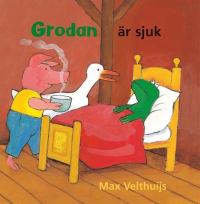 Cover for Max Velthuijs · Grodan är sjuk (Kartonbuch) (2017)