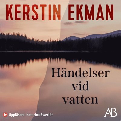 Cover for Kerstin Ekman · Händelser vid vatten (Lydbog (MP3)) (2011)