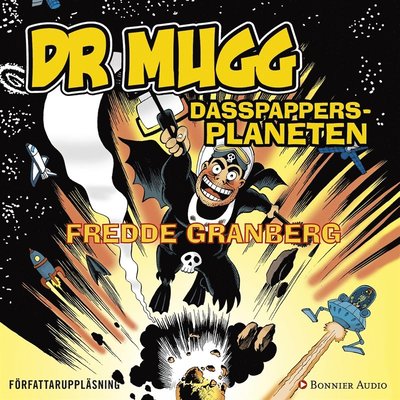 Cover for Fredde Granberg · Dr Mugg: Dr Mugg. Dasspappersplaneten (Audiobook (MP3)) (2016)