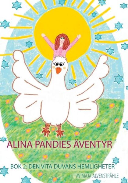 Cover for Maja Alvenstrahle · Alina Pandies AEventyr: Bok 2: Den Vita Duvans Hemligheter (Paperback Book) (2020)