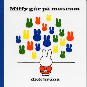Cover for Dick Bruna · Miffy: Miffy går på museum (Gebundesens Buch) (2002)