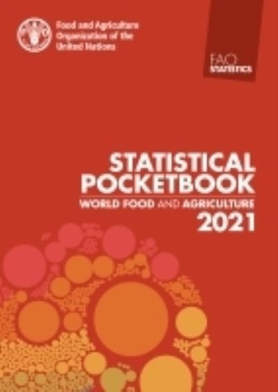 Cover for Food and Agriculture Organization · World food and agriculture statistical pocketbook 2021 (Paperback Bog) (2021)