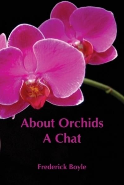 Cover for Frederick Boyle · About Orchids (Paperback Book) (2021)
