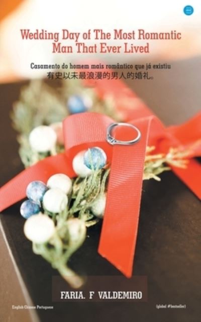 Cover for Faria F Valdemiro · Wedding Day of the most romantic man that ever lived (Paperback Book) (2022)