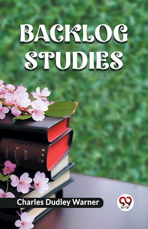 Cover for Charles Dudley Warner · BACKLOG STUDIES (Edition2023) (Paperback Book) (2023)