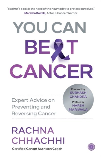Cover for Rachna Chhachhi · You Can Beat Cancer (Paperback Book) (2020)