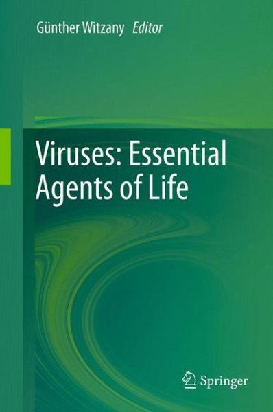 Cover for Guenther Witzany · Viruses: Essential Agents of Life (Paperback Book) [2012 edition] (2014)