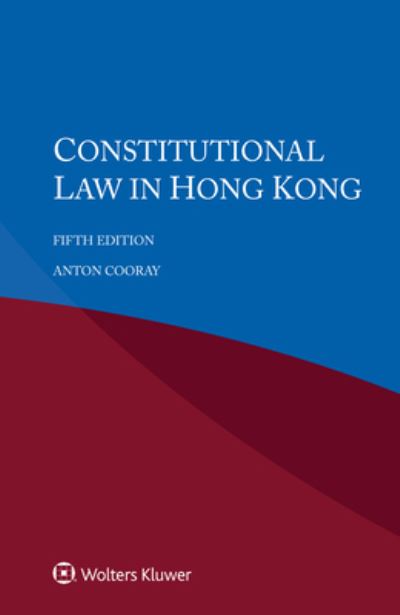 Cover for Anton Cooray · Constitutional Law in Hong Kong (Paperback Book) [5th edition] (2022)