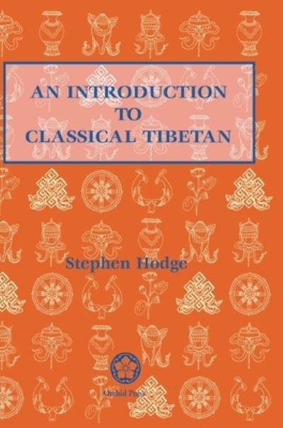 Cover for Stephen Hodge · Introduction to Classical Tibetan (Hardcover Book) (2021)