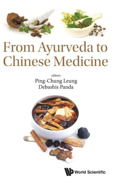 Cover for Leung, Ping-chung (Chinese Univ Of Hong Kong, Hong Kong) · From Ayurveda To Chinese Medicine (Innbunden bok) (2017)