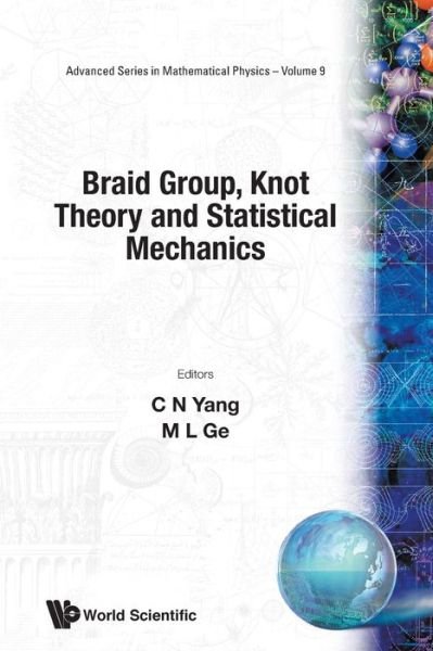 Cover for Mo-Lin Ge · Braid Group, Knot Theory And Statistical Mechanics (Paperback Book) (1989)