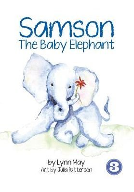 Cover for Lynn May · Samson The Baby Elephant (Paperback Book) (2018)