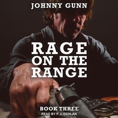 Cover for Johnny Gunn · Rage on the Range (CD) (2019)