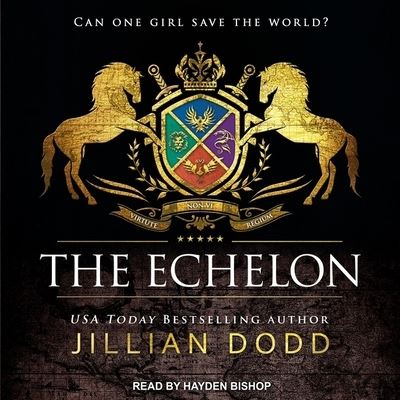 Cover for Jillian Dodd · The Echelon Lib/E (CD) (2019)