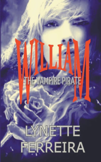 Cover for Lynette Ferreira · William The Vampire Pirate (Paperback Book) (2022)