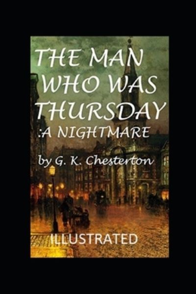 Cover for G K Chesterton · The Man Who Was Thursday: a Nightmare Illustrated (Paperback Book) (2021)