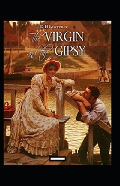 Cover for David Herbert Lawrence · The Virgin and the Gipsy Annotated (Paperback Book) (2021)