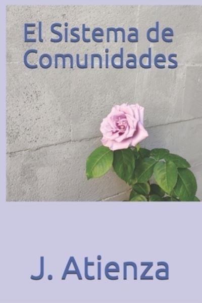 Cover for J a · El Sistema de Comunidades (Paperback Book) (2021)