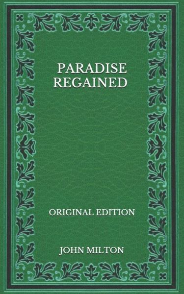 Cover for John Milton · Paradise Regained - Original Edition (Paperback Bog) (2020)