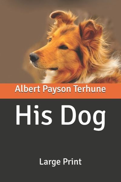 Cover for Albert Payson Terhune · His Dog (Paperback Book) (2020)