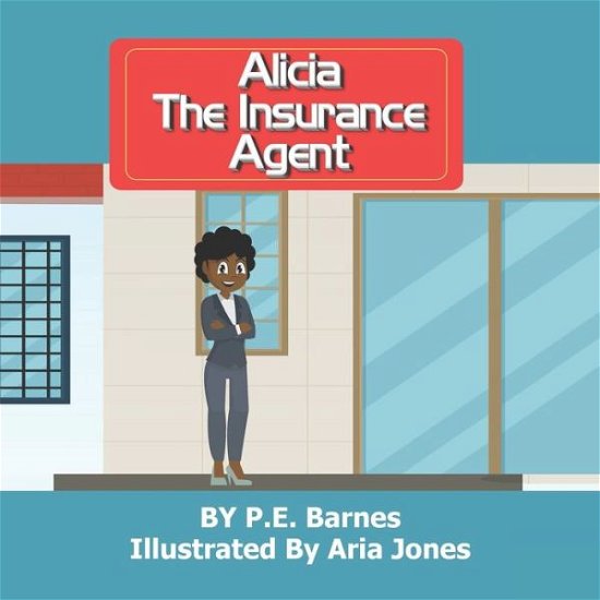 Cover for P E Barnes · Alicia the Insurance Agent (Paperback Book) (2020)